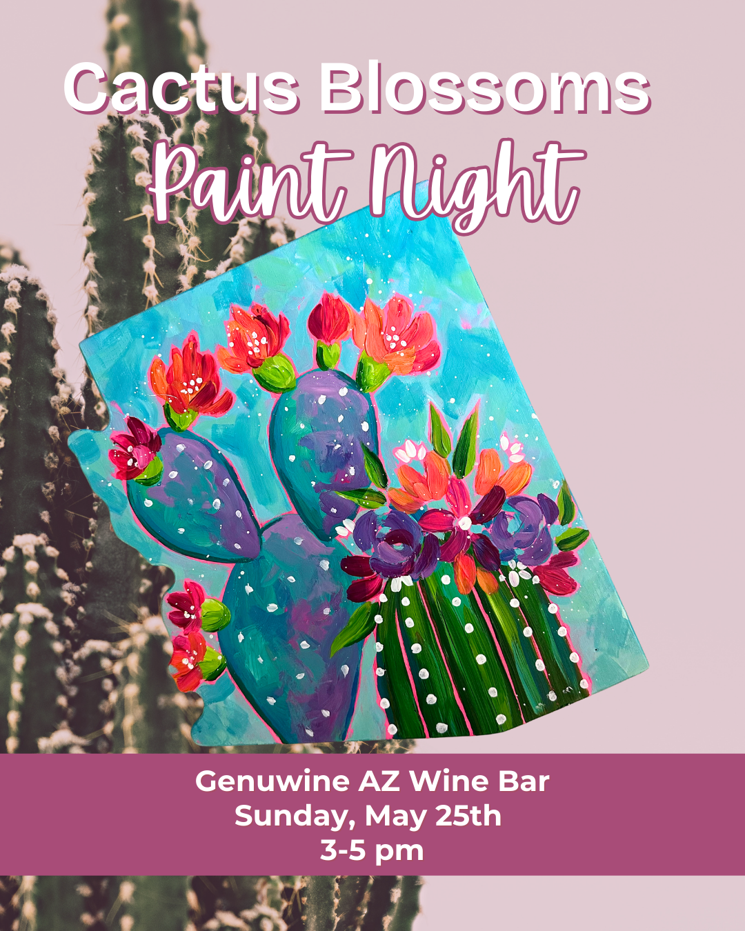 Cactus Blossoms Paint Party