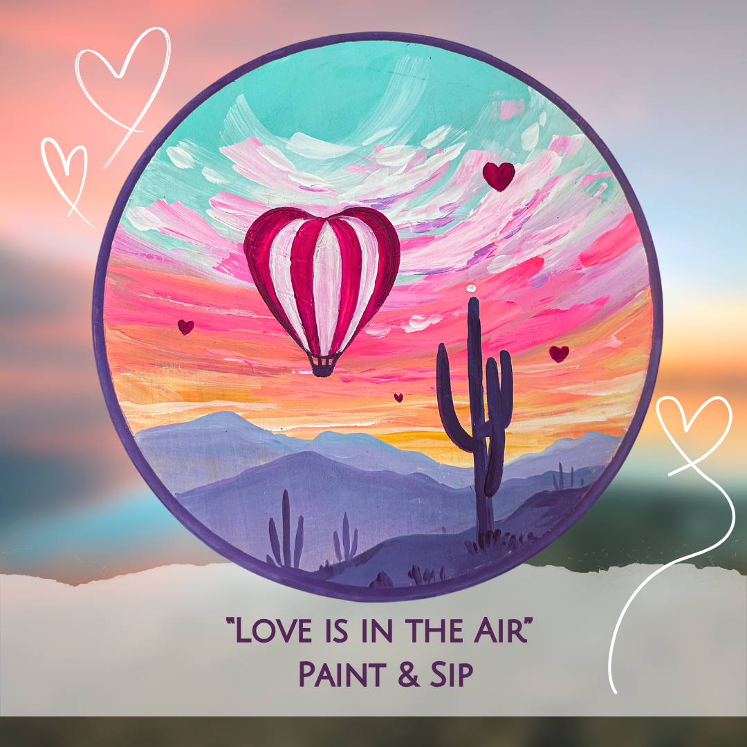 "Love is in the Air" Paint & Sip